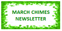 MARCH CHIMES NEWSLETTER